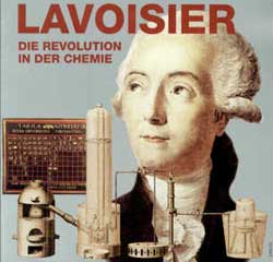 Antonine Laurent de Lavoisier - Niềm đam mê hóa học.