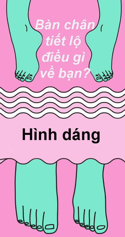 Đoán tính cách qua hình dạng bàn chân