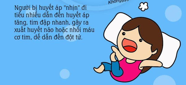 Đáng sợ khi nhịn tiểu gây nguy hại khôn lường
