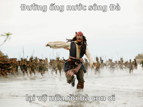 Cười vỡ bụng với ảnh chế vỡ đường ống nước sông Đà lần thứ 11