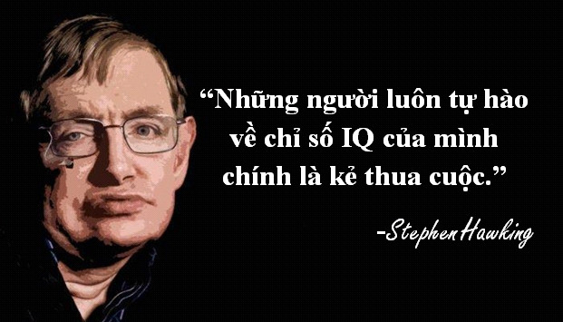 20 câu nói truyền cảm hứng của nhà khoa học vũ trụ Stephen Hawking