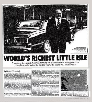 Năm 1982, New York Times đưa tin rằng Nauru là nơi giàu nhất thế giới.