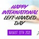 Ngày Quốc tế dành cho những người thuận tay trái 13/8